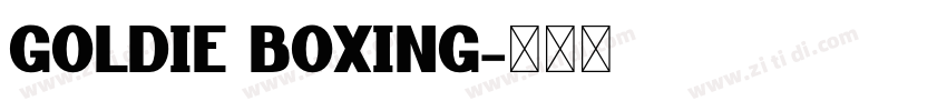 Goldie Boxing字体转换